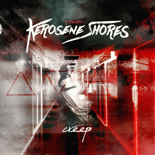 Kerosene Shores : Creep
